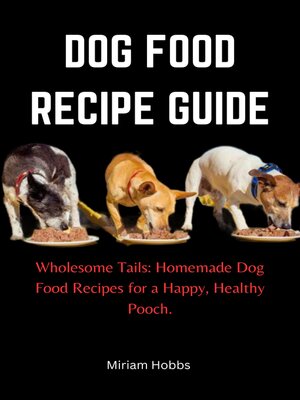 cover image of DOG FOOD RECIPE GUIDE
